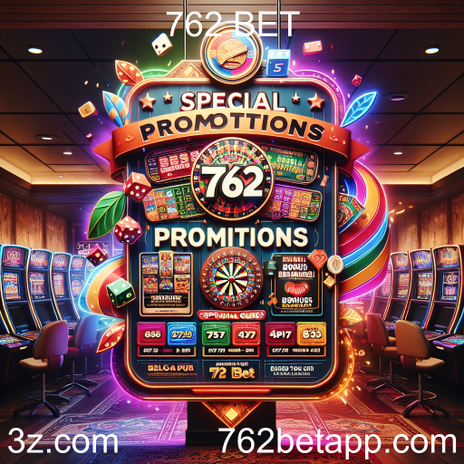 Descubra as Ofertas Especiais no 762 BET